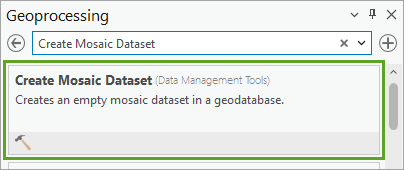 Das Werkzeug "Mosaik-Dataset erstellen" in den Suchergebnissen