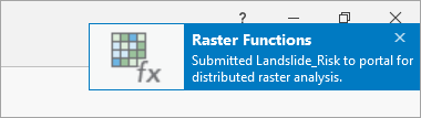 Raster Functions notification