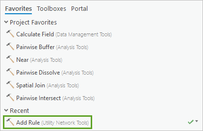 Add Rule tool in the Recent list in the Geoprocessing pane