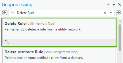 Delete Rule tool in the Geoprocessing pane