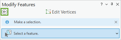 Back button in Modify Features pane