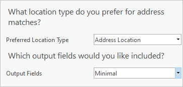 Preferred Location Type set to Address Location and Output Fields set to Minimal.