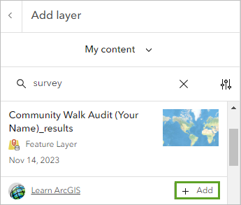 Add button for the Community Walk Audit_results layer in My content in the Add layer pane