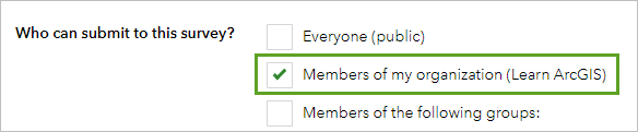 Members of my organization checked for Who can submit to this survey