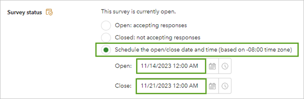 Schedule the open/close date and time for Survey status