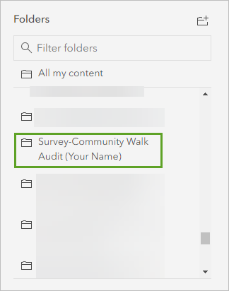 Survey-Community Walk Audit folder in My Content