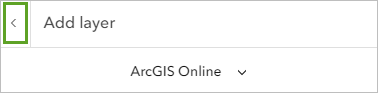 Back arrow in the Add layer pane