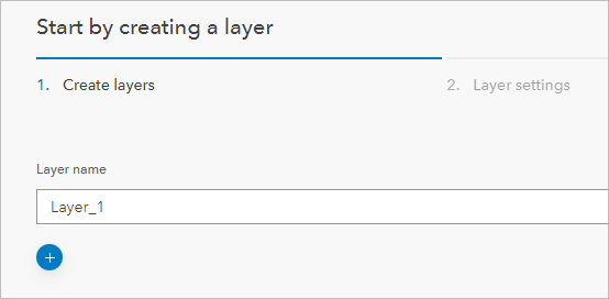 Start by creating a layer steps