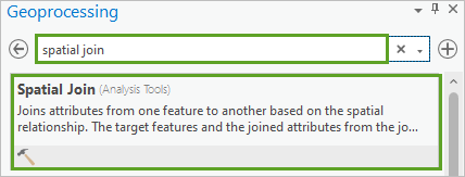 Spatial Join tool in the list of results in the Geoprocessing pane