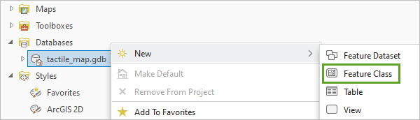 Feature Class option in the tactile_map.gdb menu