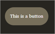 Brown button with white text