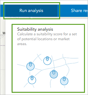 Run a suitability analysis.