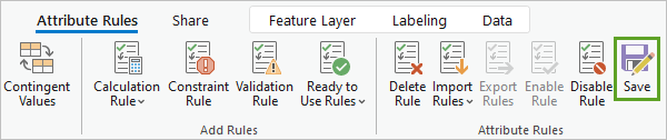 Save button on the Attribute Rules ribbon tab
