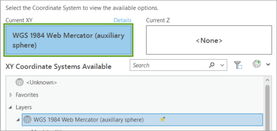 Current XY coordinate system set to WGS 1984 Web Mercator (auxiliary sphere)