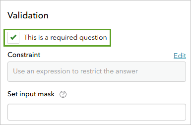 Set the Validation parameter to require the question.