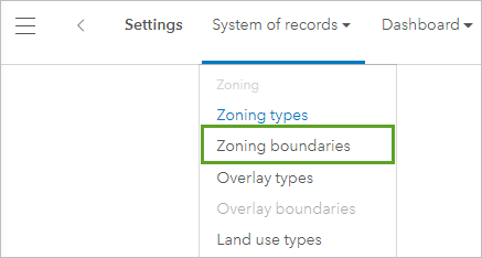 Zoning boundaries in the System of records menu