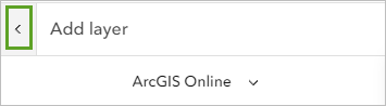 Back button in Add layer pane