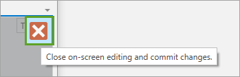 Close on-screen editing and commit changes button