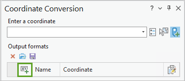 Add button in the Coordinate Conversion pane
