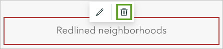 Delete for the Redlined neighborhoods map action button
