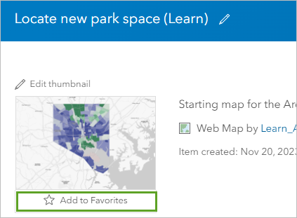 Add to Favorites under the thumbnail on the Locate new park space item page
