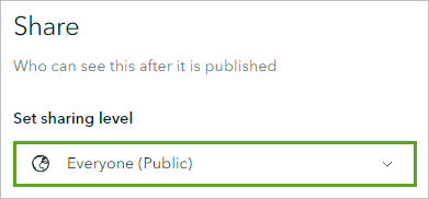 Everyone (Public) for Set sharing level under Share