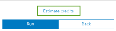 Estimate credits at the bottom of the Enrich Layer pane