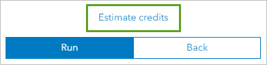 Estimate credits at the bottom of the tool pane