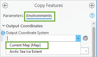 Onglet Environments (Environnements) et champ Output Coordinate System (Système de coordonnées en sortie) défini sur Current Map (Carte actuelle).