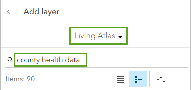 Fenêtre Add layer (Ajouter une couche) définie sur la recherche dans Living Atlas et données de santé du comté dans la barre de recherche