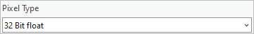 Définissez Pixel Type (Type de pixel) sur 32 bit float (Virgule flottante 32 bits).