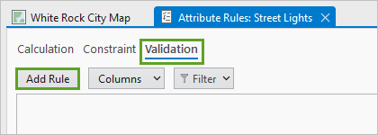 Onglet Validation et bouton Add Rule (Ajouter une règle) dans la vue Attribute Rules (Règles attributaires)