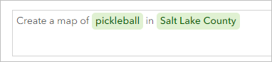 アシスタント (ベータ版) ウィンドウで、プロンプトを Create a map of pickleball in Salt Lake County に更新