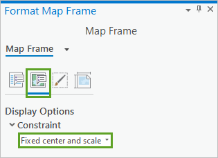 在“格式化地图框”窗格中已将“约束”设置为“固定中心和比例”。