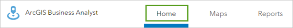 ArcGIS Business Analyst Web App 中的“主页”选项卡