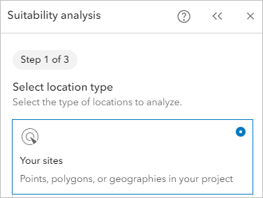 在“适宜性分析”窗格中，针对“设置位置类型”选择“您的地点”