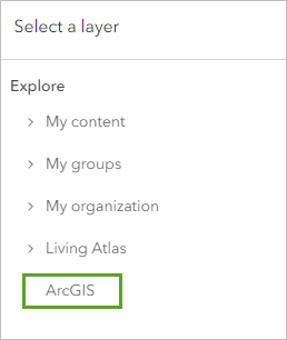 “选择图层”窗口中“探索”下的 ArcGIS